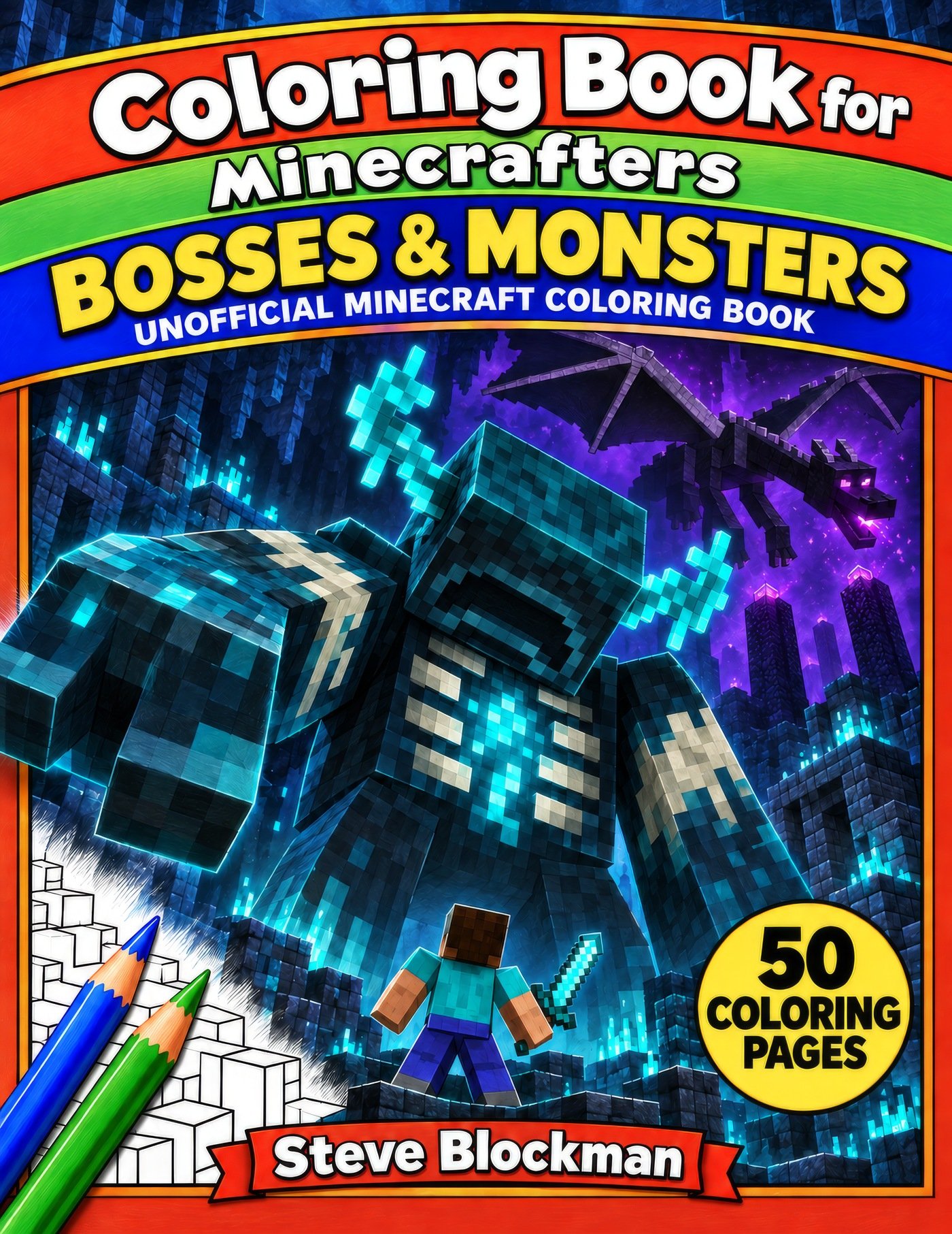 Coloring Book for Minecrafters: Bosses & Monsters by Steve Blockman